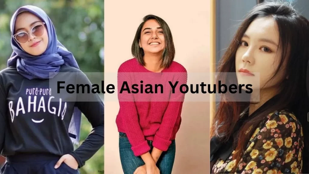 Female Asian Youtubers